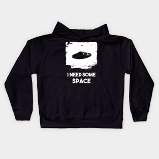 I need some space / Alien ship Kids Hoodie